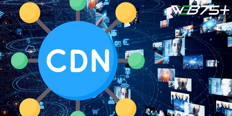 CDN server là gì?